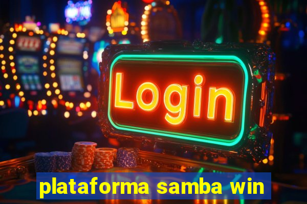 plataforma samba win